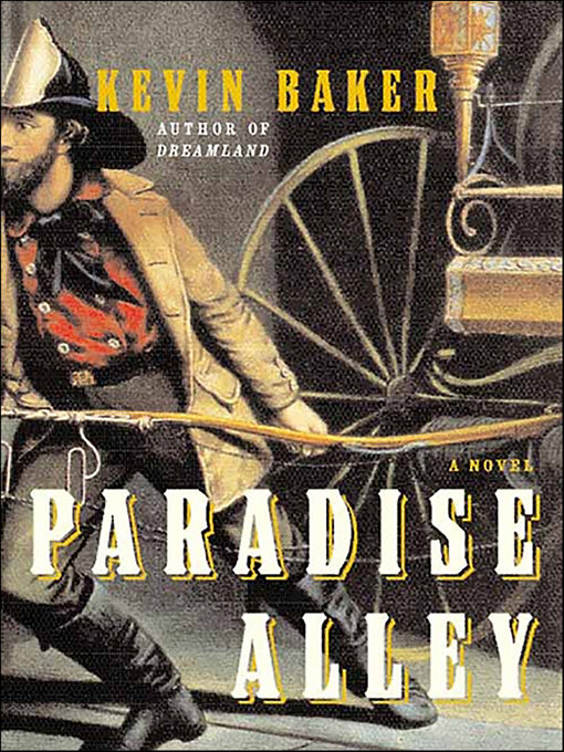 Title details for Paradise Alley by Kevin Baker - Available